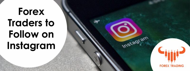 30 Best Forex Accounts to Follow on Instagram