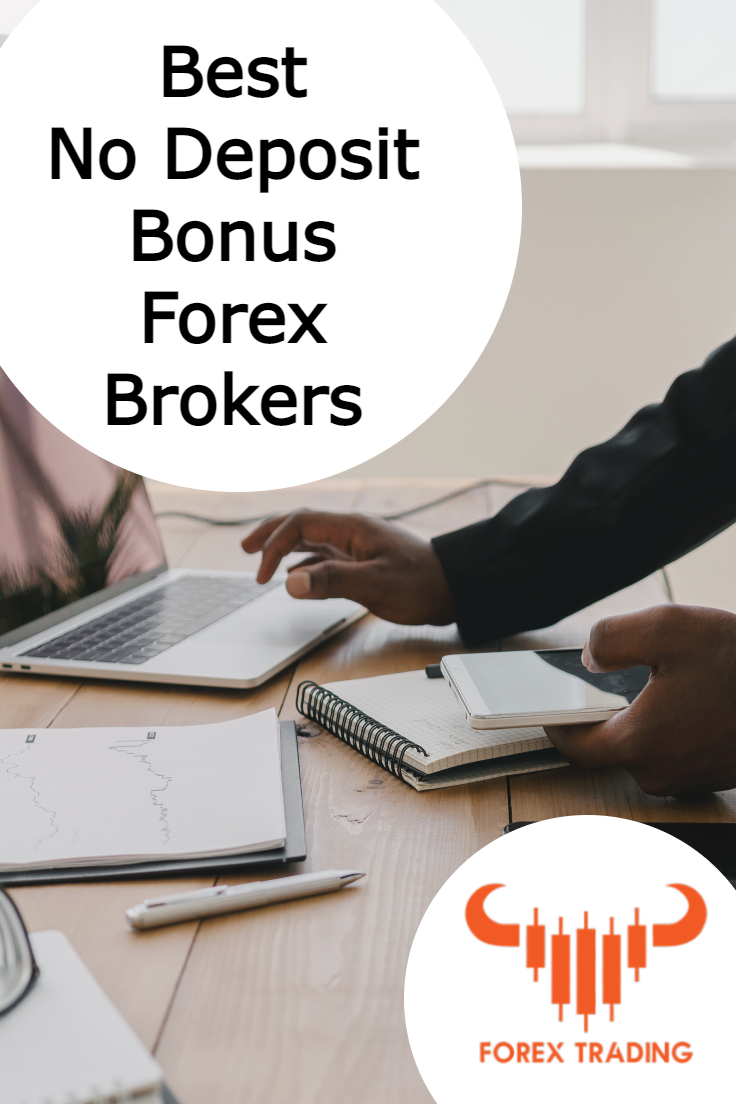 15 Best NO Deposit Bonus Forex Brokers ☑️ (2023)