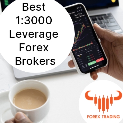 Best 1:3000 Leverage Forex Brokers